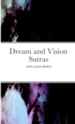 Image for Dream and Vision Sutras : visions of non-dualism