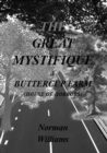 Image for Great Mystifique &amp; Butterfly Farm, House of Horror