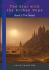 Image for The Star with the Broken Rope : Book 2 - The Desert