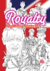 Image for Royalty - Kings &amp; Queens Colouring Book