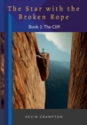 Image for The Star with the Broken Rope : Book 1 - The Cliff
