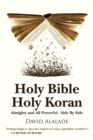 Image for Holy Bible Holy Koran : Almighty and All Powerful - Side By Side