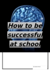 Image for How to be successful at school