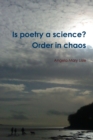 Image for Is poetry a science? Order in chaos