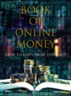 Image for Book of Online Money: How to earn from internet?