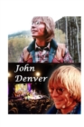 Image for John Denver : The Untold Story