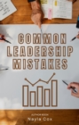 Image for Common Leadership Mistakes