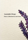 Image for Lavender Drops : Poetry Collection by Luke Scott