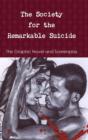 Image for The Society for the Remarkable Suicide Hardcover Edition