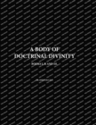 Image for A Body Of Doctrinal Divinity, Books I, II and III, By Dr. John Gill D.D.
