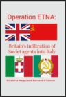 Image for Operation ETNA: Britain&#39;s infiltration of Soviet agents into Italy