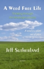 Image for A Weed Free Life : Thinking through the landscape process