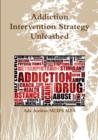 Image for Addiction Intervention Strategy Unleashed