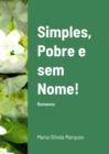 Image for Simples, Pobre e sem Nome!