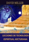 Image for Lecciones De Tecnologia Espiritual Arcturiana
