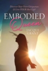 Image for EMBODIED QUEEN: Discover Your Own Uniqueness &amp; Live Your Best Life