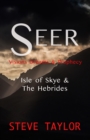 Image for Seer : Visions, Dreams &amp; Prophecy - Isle of Skye &amp; the Hebrides