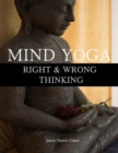 Image for Mind Yoga - Right &amp; Wrong Thinking