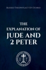 Image for The Explanation of Jude &amp; 2 Peter