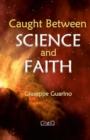 Image for Caught Between Science and Faith