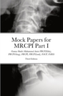 Image for Mock Papers for MRCPI, 3rd Edition: &quot;Four Mock Tests With 400 BOFs&quot;