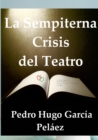 Image for La Sempiterna Crisis del Teatro