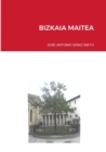 Image for Bizkaia Maitea