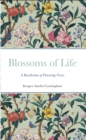 Image for Blossoms of Life: A Recollection of Flowering Verses