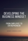 Image for Developing the Business Mindset: From Employee to Entrepreneur