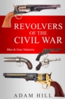 Image for Revolvers of the Civil War: Blue and Gray Sidearms