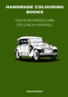 Image for Handmade Colouring Books - Focus on Vintage Cars Vol : 5 - MG to Vauxhall