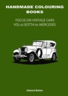 Image for Handmade Colouring Books - Focus on Vintage Cars Vol : 4 - Isotta to Mercedes