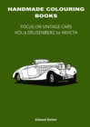 Image for Handmade Colouring Books - Focus on Vintage Cars Vol