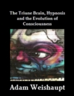 Image for Triune Brain, Hypnosis and the Evolution of Consciousness