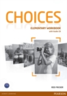Image for Choices Elementary Workbook &amp; Audio CD Pack
