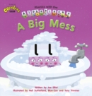 Image for Phonics with Alphablocks: A Big Mess (Home learning edition)