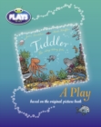 Image for BC JD Plays to Act Tiddler: A Play Educational Edition