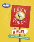 Image for BC JD Plays to Act There&#39;s an Ouch in my Pouch: A Play Educational Edition