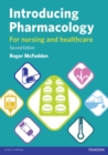 Image for Introducing pharmacology for nursing and healthcare