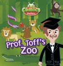 Image for T308A Comics for Phonics Prof Toff&#39;s Zoo Blue A Set 13