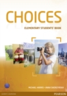 Image for Choices Elementary Students&#39; Book &amp; MyLab PIN Code Pack