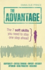Image for The advantage  : essential soft skills to stay one step ahead