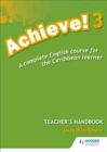Image for Achieve! Teacher Handbook 3: An English Course for the Caribbean Learner