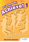Image for Achieve! Do it Yourself Workbook 1: An English Course for the CaribbeanLearner