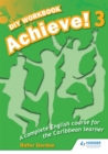 Image for Achieve! Do it Yourself Workbook 3: An English Course for the CaribbeanLearner