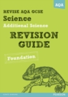 Image for REVISE AQA: GCSE Additional Science A Revision Guide Foundation
