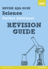 Image for REVISE AQA: GCSE Further Additional Science A Revision Guide