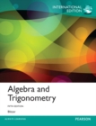 Image for Algebra and Trigonometry, Plus MyMathLab with Pearson Etext