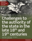 Image for Edexcel AS/A Level History, Paper 1&amp;2: Challenges to the authority of the state in the late 18th and 19th centuries Student Book + ActiveBook