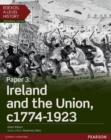 Image for Edexcel A Level History, Paper 3: Ireland and the Union c1774-1923 Student Book + ActiveBook